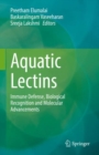 Aquatic Lectins : Immune Defense, Biological Recognition and Molecular Advancements - eBook