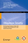 Ubiquitous Security : First International Conference, UbiSec 2021, Guangzhou, China, December 28-31, 2021, Revised Selected Papers - eBook