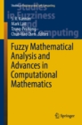 Fuzzy Mathematical Analysis and Advances in Computational Mathematics - eBook