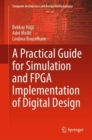 A Practical Guide for Simulation and FPGA Implementation of Digital Design - eBook