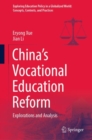 China's Vocational Education Reform : Explorations and Analysis - eBook