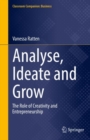 Analyse, Ideate and Grow : The Role of Creativity and Entrepreneurship - eBook