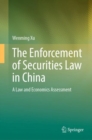 The Enforcement of Securities Law in China :  A Law and Economics Assessment - eBook