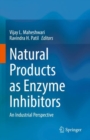 Natural Products as Enzyme Inhibitors : An Industrial Perspective - eBook