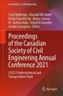 Proceedings of the Canadian Society of Civil Engineering Annual Conference 2021 : CSCE21 Hydrotechnical and Transportation Track - eBook