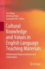 Cultural Knowledge and Values in English Language Teaching Materials : (Multimodal) Representations and Stakeholders - eBook