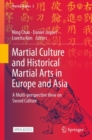 Martial Culture and Historical Martial Arts in Europe and Asia : A Multi-perspective View on Sword Culture - eBook