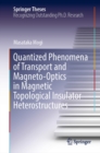 Quantized Phenomena of Transport and Magneto-Optics in Magnetic Topological Insulator Heterostructures - eBook