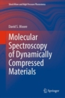 Molecular Spectroscopy of Dynamically Compressed Materials - eBook