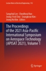 The Proceedings of the 2021 Asia-Pacific International Symposium on Aerospace Technology (APISAT 2021), Volume 1 - eBook