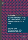 Investment Pattern of LICI and Select Private LICs in the Post-reforms Era in India - Book