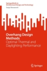 Overhang Design Methods : Optimal Thermal and Daylighting Performance - eBook