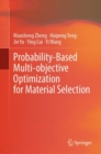 Probability-Based Multi-objective Optimization for Material Selection - eBook