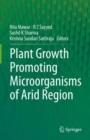 Plant Growth Promoting Microorganisms of Arid Region - eBook