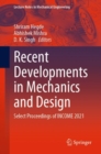 Recent Developments in Mechanics and Design : Select Proceedings of INCOME 2021 - eBook