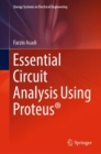 Essential Circuit Analysis Using Proteus(R) - eBook