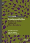 Crowdsourced Politics : The Rise of Online Petitions & Micro-Donations - eBook