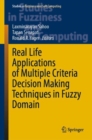 Real Life Applications of Multiple Criteria Decision Making Techniques in Fuzzy Domain - eBook