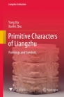 Primitive Characters of Liangzhu : Paintings and Symbols - eBook