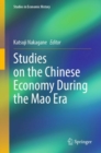 Studies on the Chinese Economy During the Mao Era - eBook