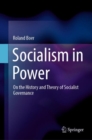 Socialism in Power : On the History and Theory of Socialist Governance - eBook