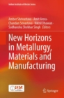 New Horizons in Metallurgy, Materials and Manufacturing - eBook