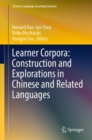 Learner Corpora: Construction and Explorations in Chinese and Related Languages - eBook