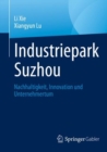 Industriepark Suzhou : Nachhaltigkeit, Innovation und Unternehmertum - eBook