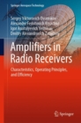 Amplifiers in Radio Receivers : Characteristics, Operating Principles, and Efficiency - eBook