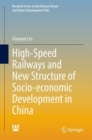 High-Speed Railways and New Structure of Socio-economic Development in China - eBook