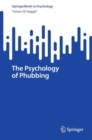 The Psychology of Phubbing - eBook
