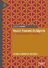 Health Research in Nigeria : A Bibliometric Analysis - eBook