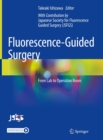 Fluorescence-Guided Surgery : From Lab to Operation Room - eBook