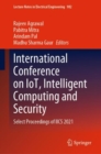 International Conference on IoT, Intelligent Computing and Security : Select Proceedings of IICS 2021 - eBook