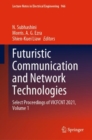 Futuristic Communication and Network Technologies : Select Proceedings of VICFCNT 2021, Volume 1 - eBook