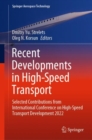 Recent Developments in High-Speed Transport : Selected Contributions from International Conference on High-Speed Transport Development 2022 - eBook