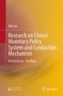 Research on China's Monetary Policy System and Conduction Mechanism - eBook