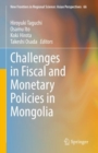 Challenges in Fiscal and Monetary Policies in Mongolia - eBook