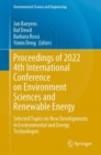 Proceedings of 2022 4th International Conference on Environment Sciences and Renewable Energy : Selected Topics on New Developments in Environmental and Energy Technologies - eBook