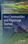 Host Communities and Pilgrimage Tourism : Asia and Beyond - eBook