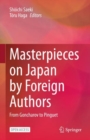 Masterpieces on Japan by Foreign Authors : From Goncharov to Pinguet - eBook