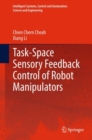 Task-Space Sensory Feedback Control of Robot Manipulators - eBook