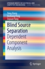 Blind Source Separation : Dependent Component Analysis - eBook