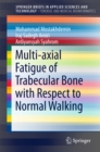 Multi-axial Fatigue of Trabecular Bone with Respect to Normal Walking - eBook