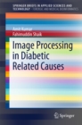 Image Processing in Diabetic Related Causes - eBook