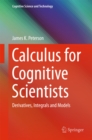 Calculus for Cognitive Scientists : Derivatives, Integrals and Models - eBook