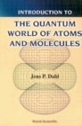 Introduction To The Quantum World Of Atoms And Molecules - eBook