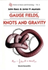 Gauge Fields, Knots And Gravity - eBook