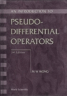 Introduction To Pseudo-differential Operators, An (2nd Edition) - eBook