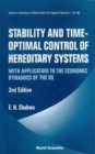Stability And Time-optimal Control Of Hereditary Systems: With Application To The Economic Dynamics Of The Us (2nd Edition) - eBook